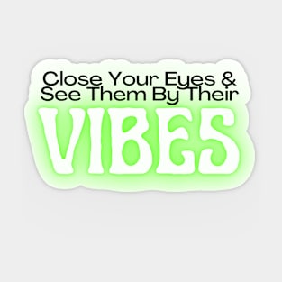 Vibes Sticker